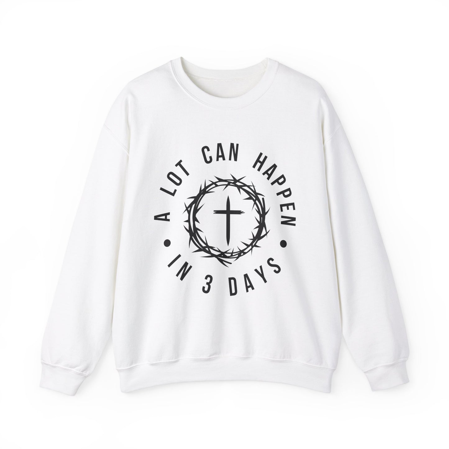 A lot can happen in 3 Days Women's Easter Sweatshirt