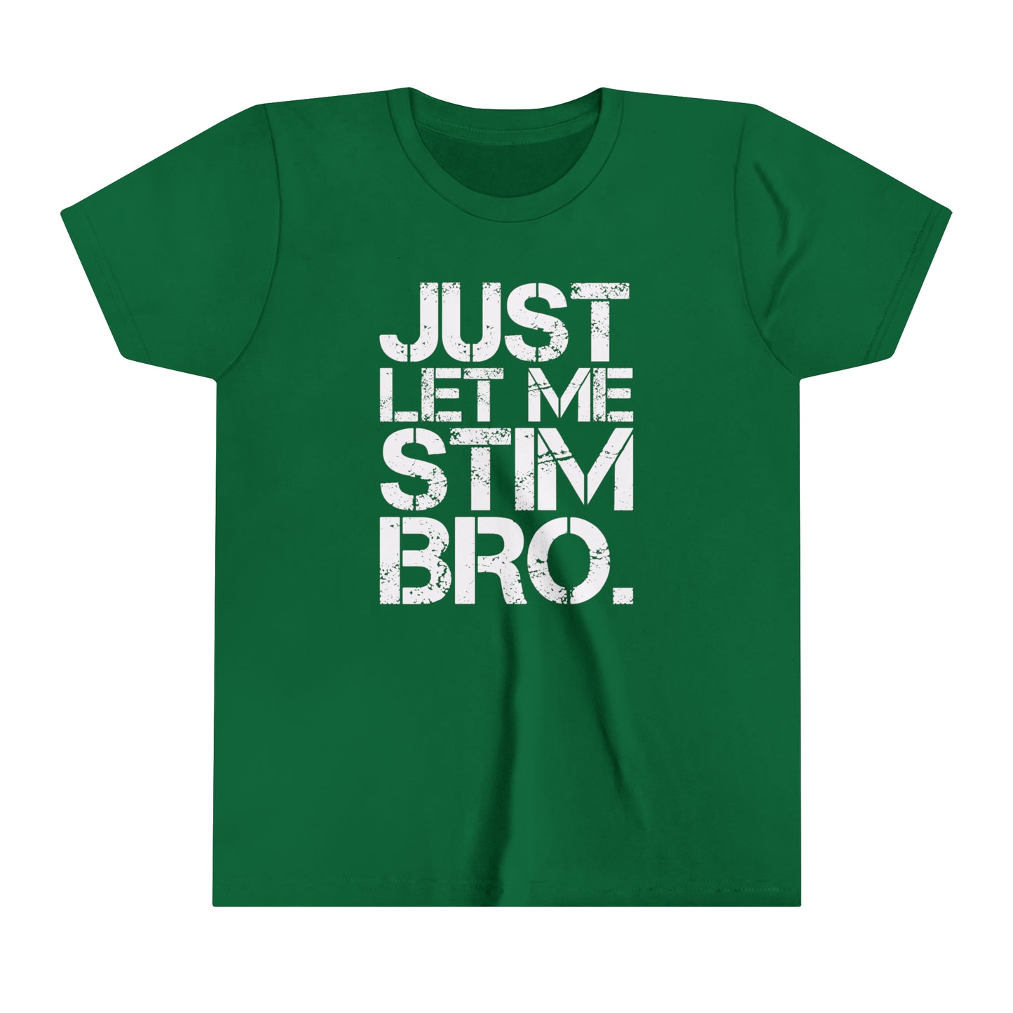 Just Let Me Stim Bro Autism Awareness Advocate Youth Shirt