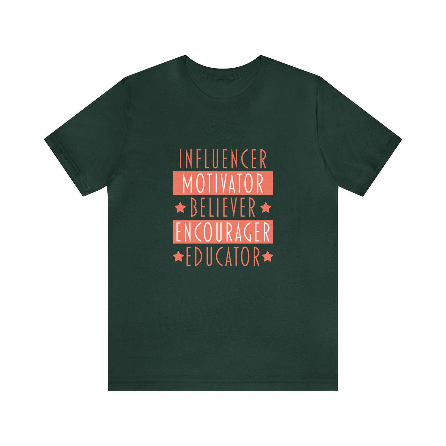 Influencer Motivator Believer Encourager Educator Short Sleeve Women's Tee