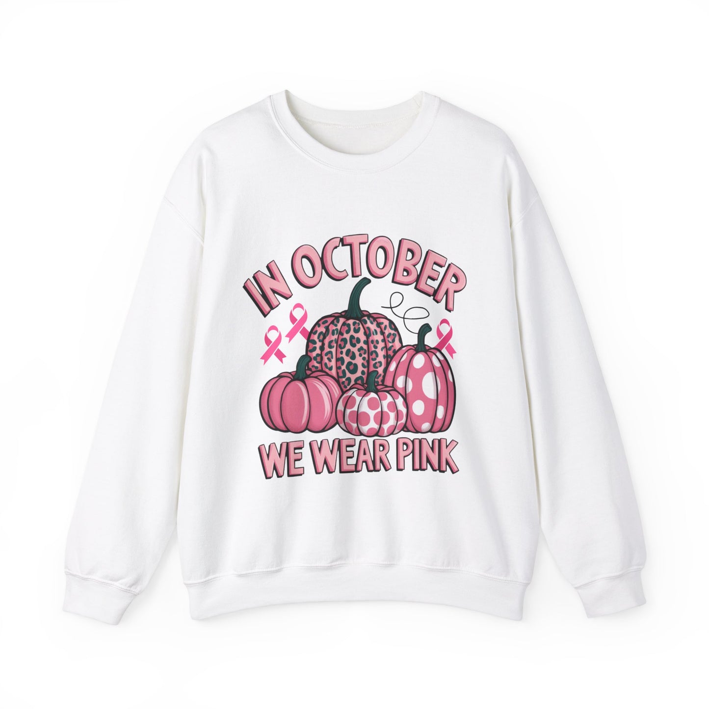 In October We Wear Pink Breast Cancer Awareness Women's Crewneck Sweatshirt