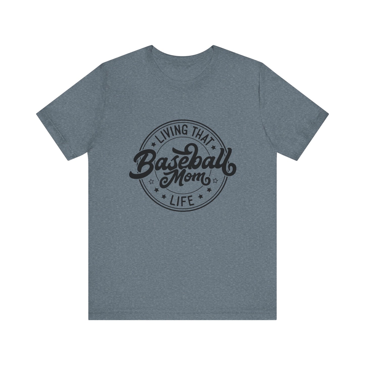 Livin' That Baseball Mom Life  - Baseball Mom Women's Short Sleeve Tee