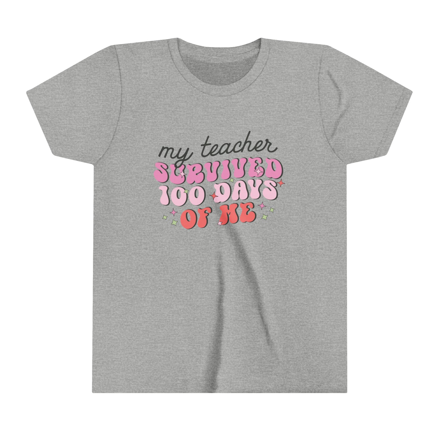 My Teacher Survived 100 Days of Me Funny Girl's Youth Short Sleeve Tee