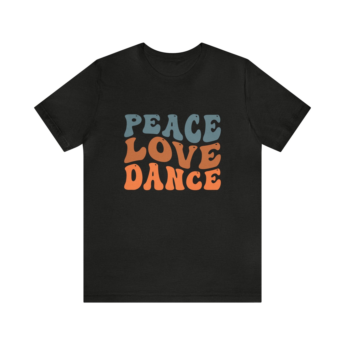 Peace Love Dance Short Sleeve Women's Tee