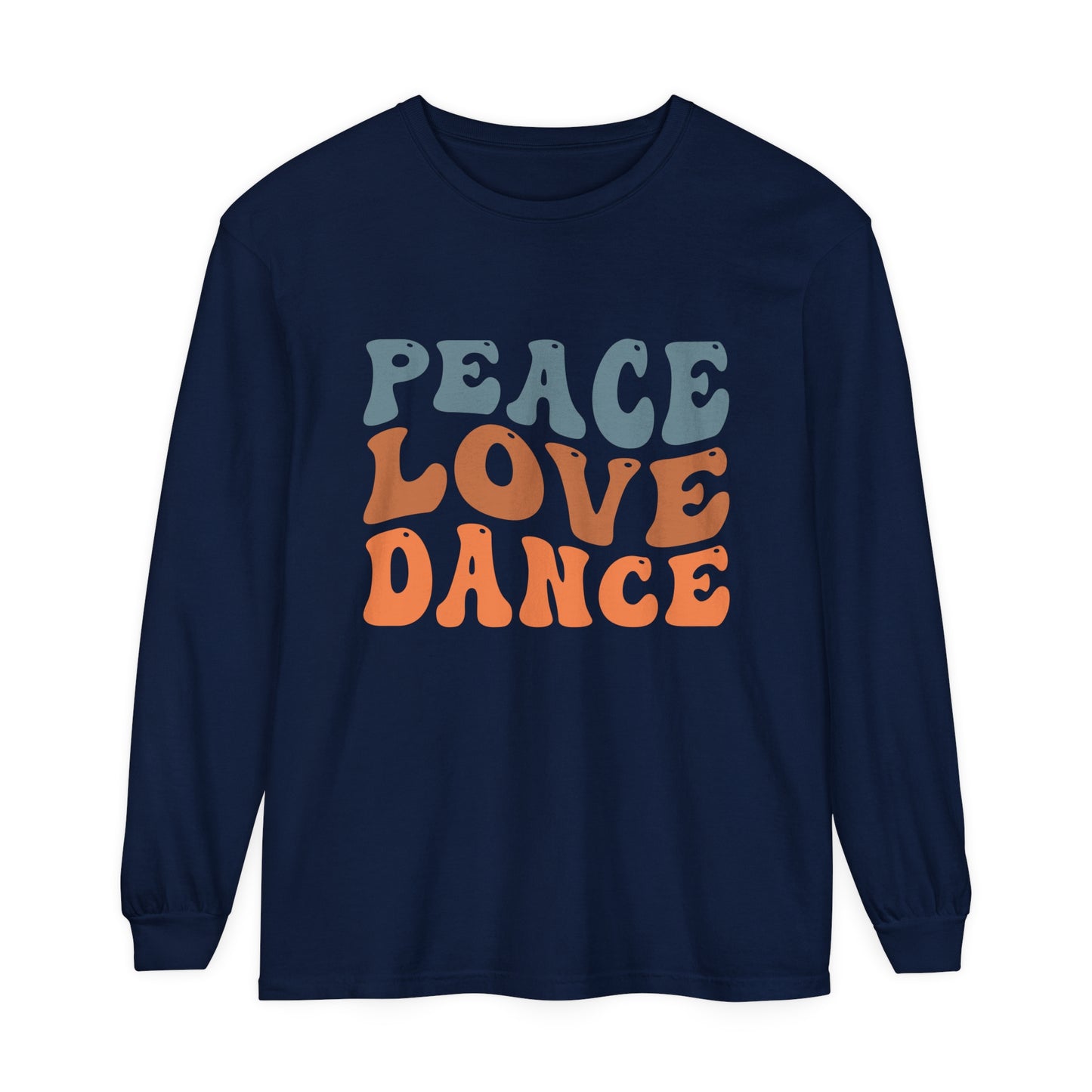 Peace Love Dance Women's Loose Long Sleeve T-Shirt