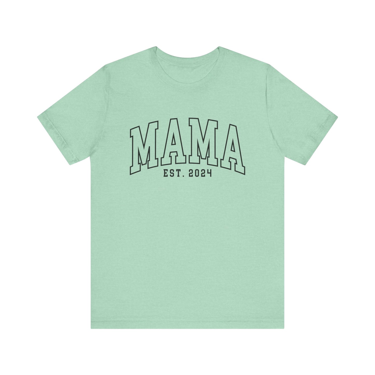 MAMA established 2024 Women's Tshirt