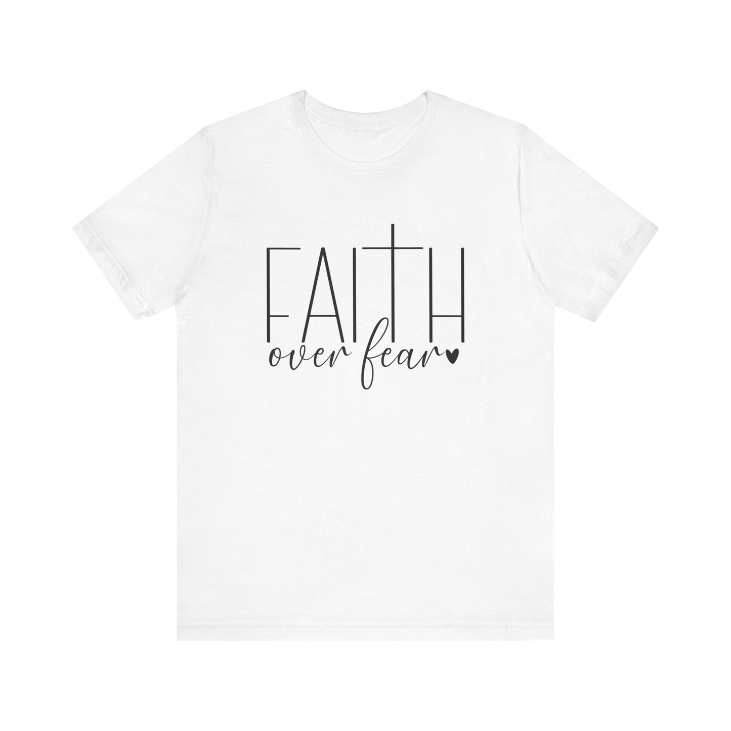 Faith Over Fear Women's Short Sleeve Tee