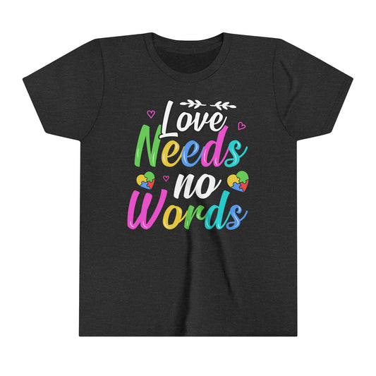 Love Needs No Words Autism Advocate Youth Shirt