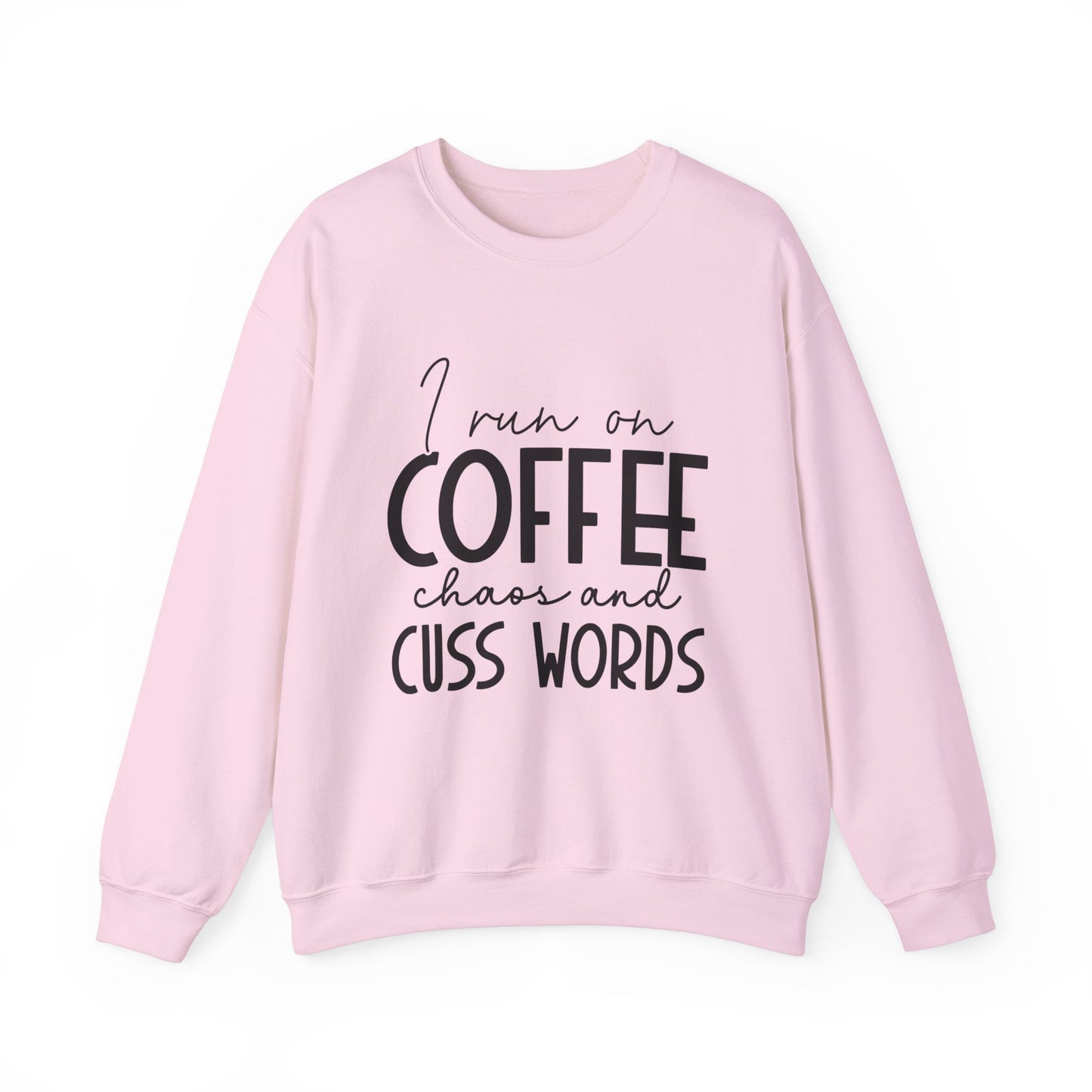 Coffee Chaos and Cuss Words Funny Women's Sweatshirt