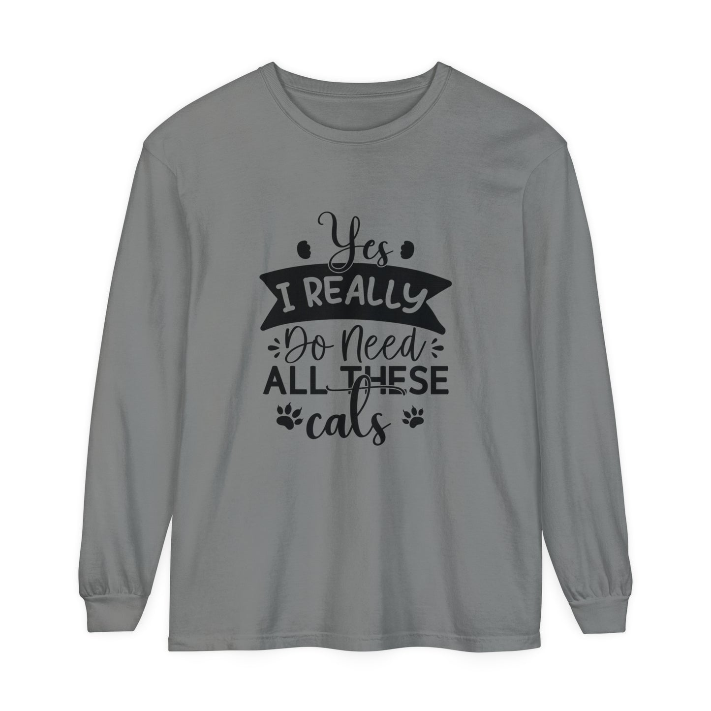 Yes I really need all these cats Women's Loose Long Sleeve T-Shirt