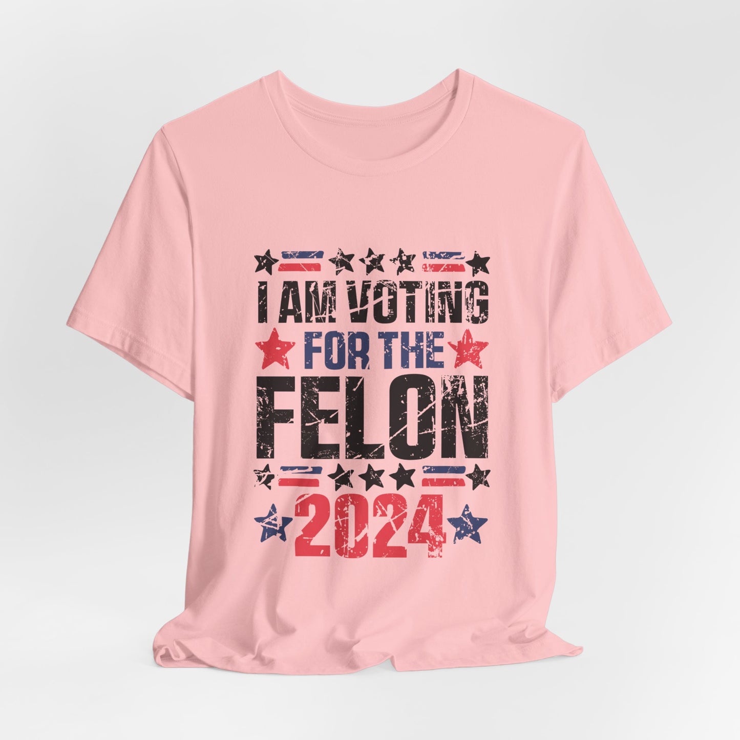 Voting for the Felon Trump President Election Adult Unisex Short Sleeve Tee