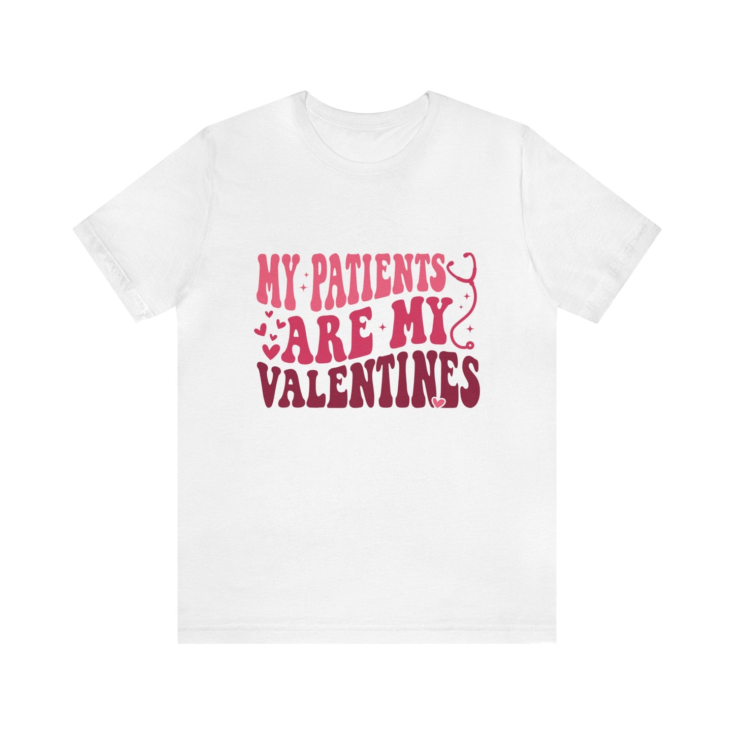 My Patients Are My Valentines Women's Tshirt
