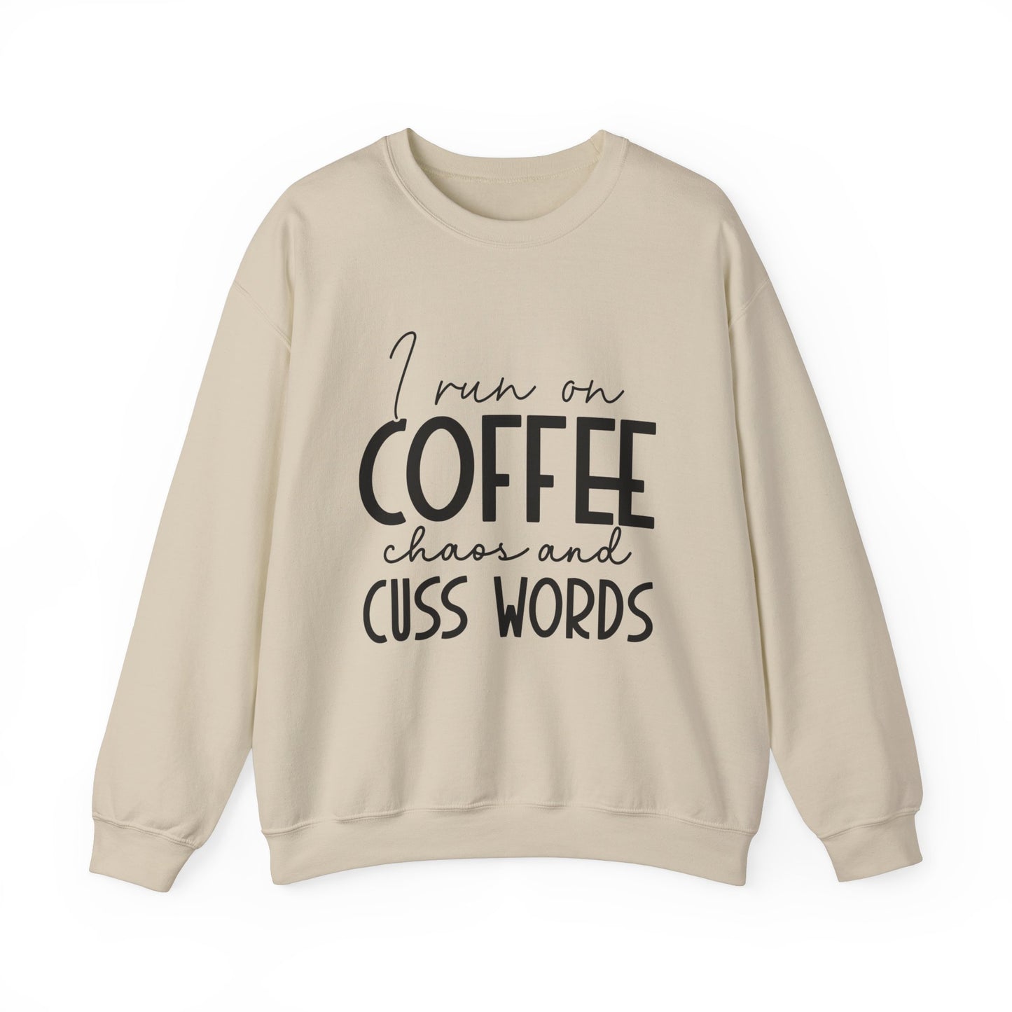Coffee Chaos and Cuss Words Funny Women's Sweatshirt