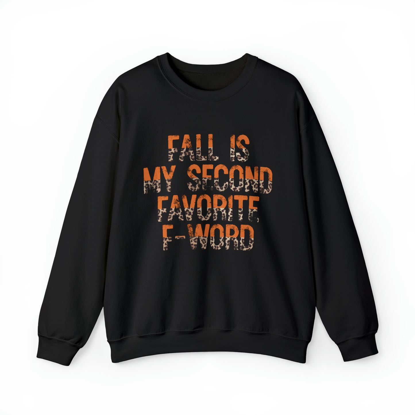 Fall is my second favorite F word Crewneck Sweatshirt