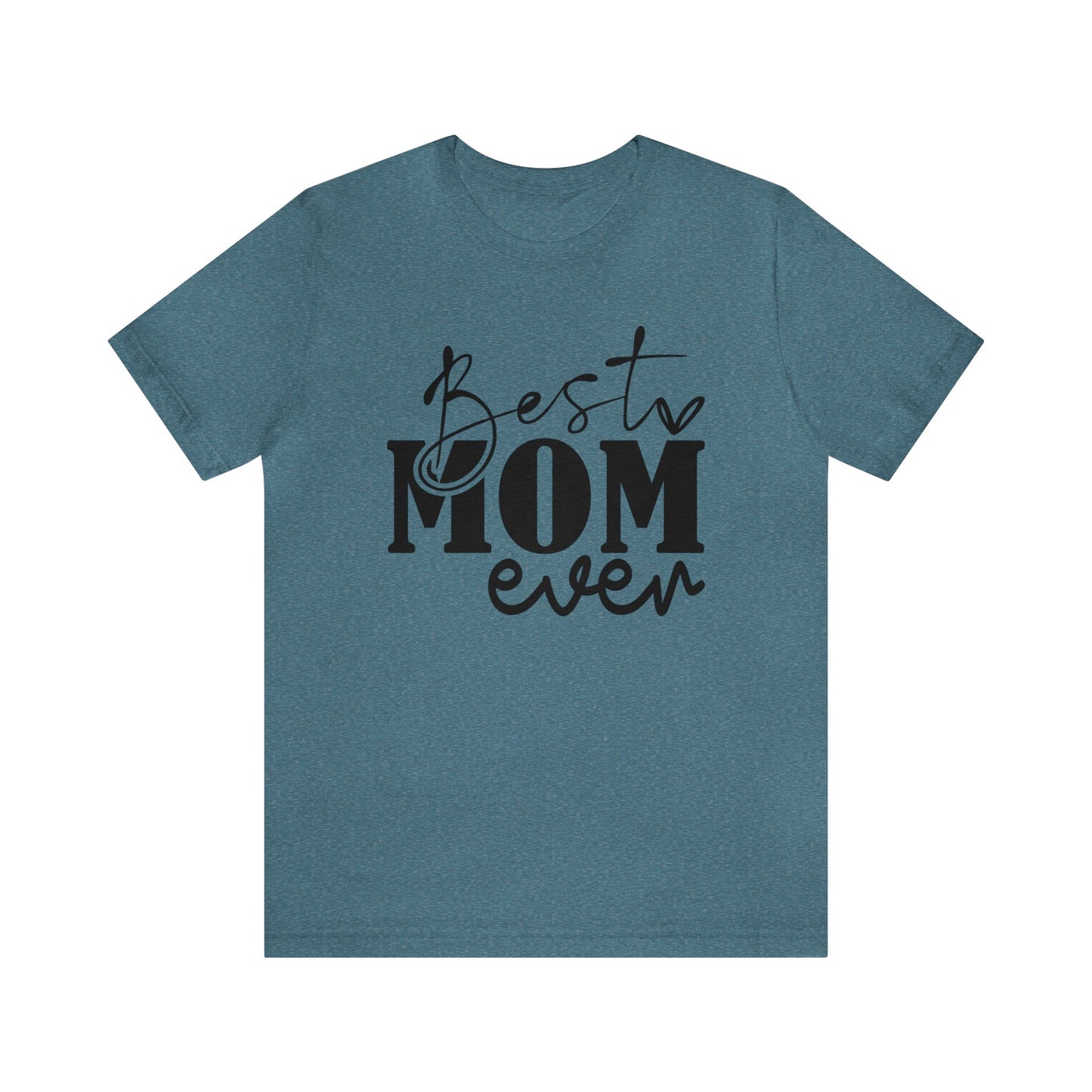 Best Mom Ever Women's Tshirt