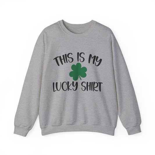 This is my lucky shirt Adult Unisex St. Patrick's Day Sweatshirt