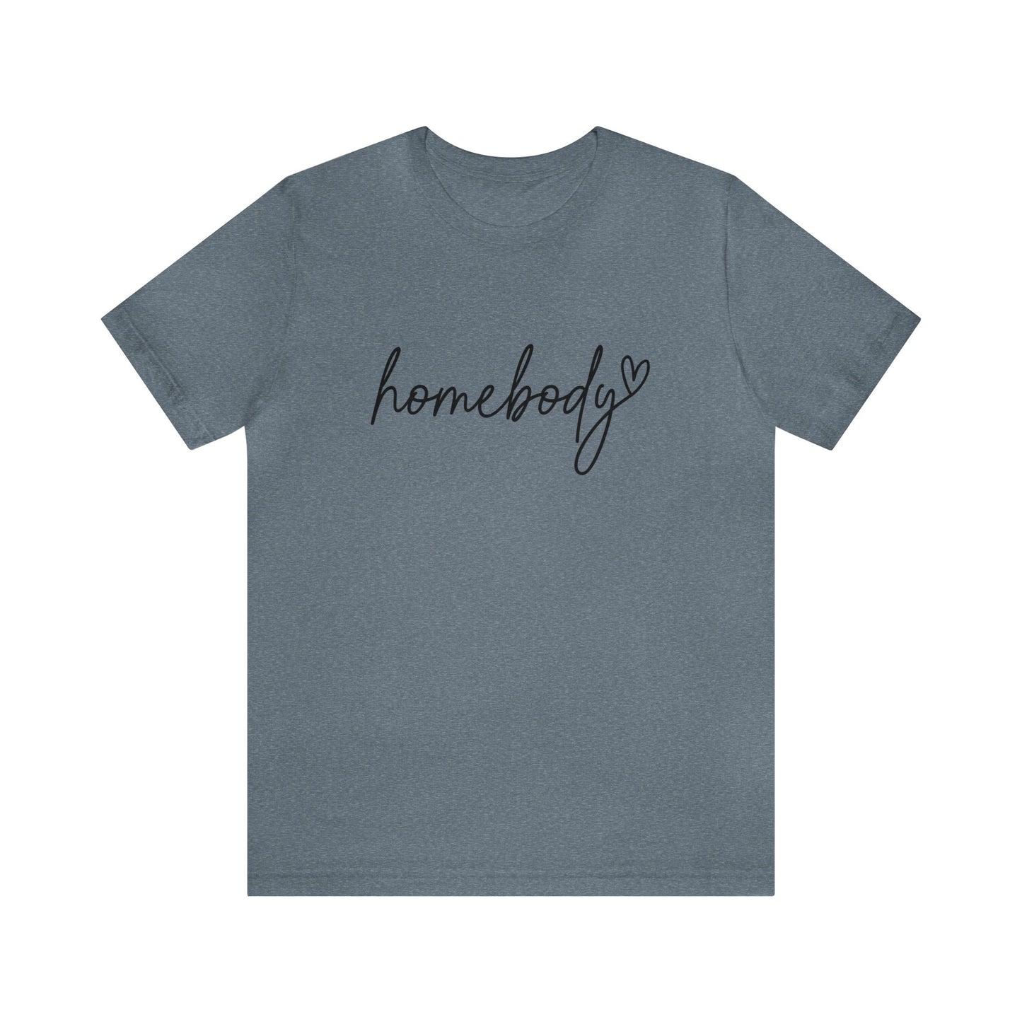Homebody Tshirt
