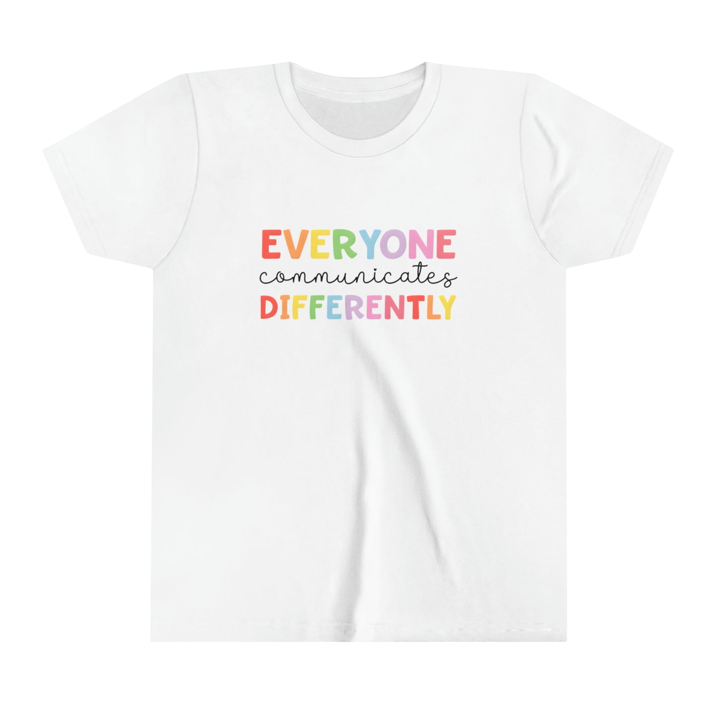 Everyone Communicates Differently Autism Awareness Advocate Youth Shirt