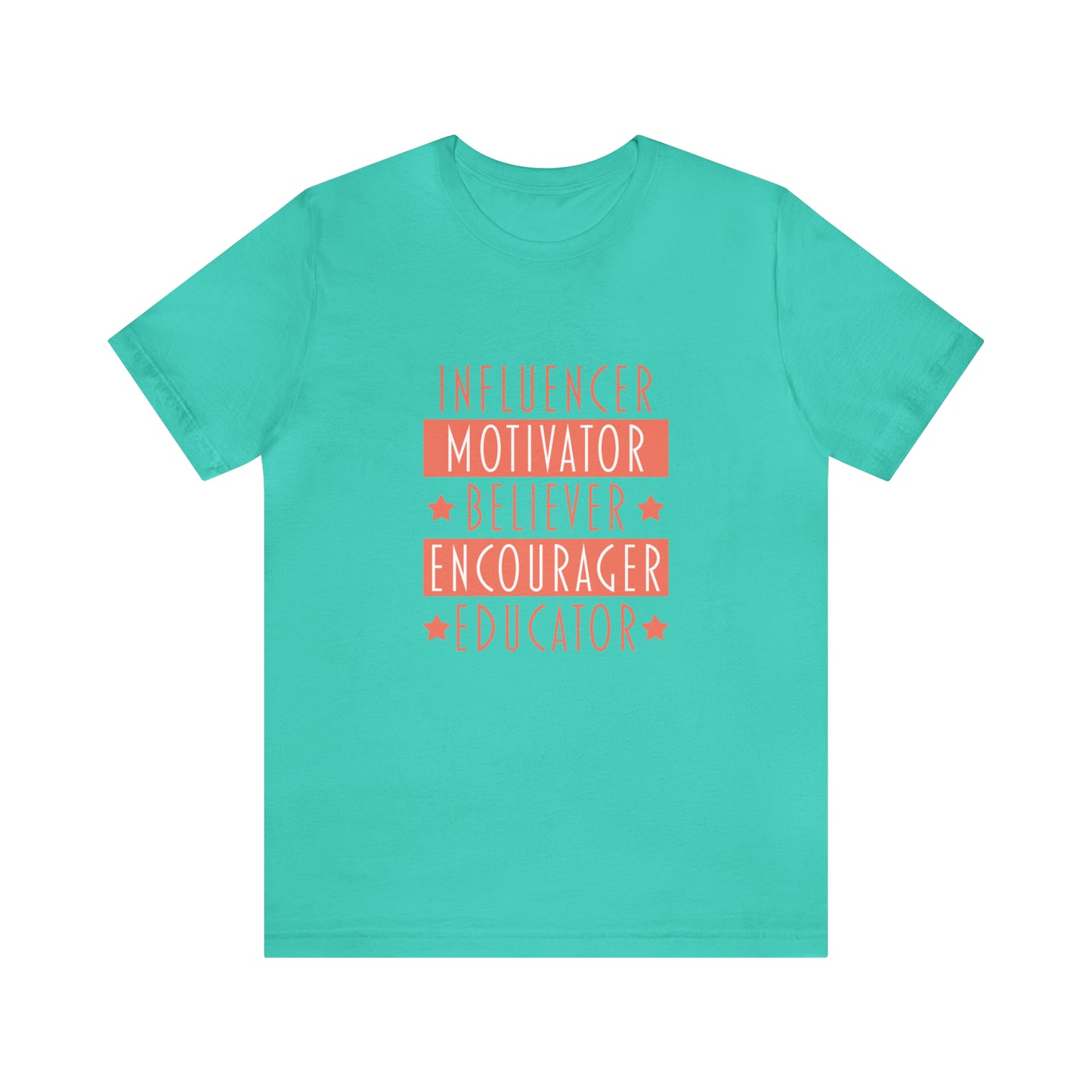 Influencer Motivator Believer Encourager Educator Short Sleeve Women's Tee