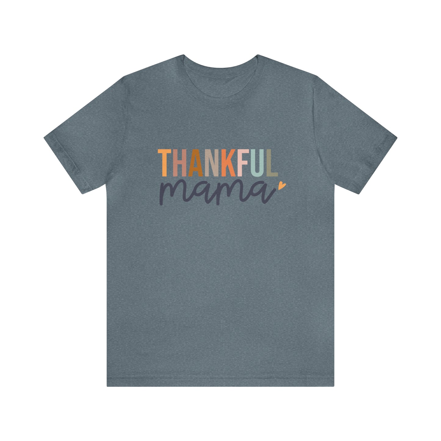 Style 2 Thankful Mama Short Sleeve Tee