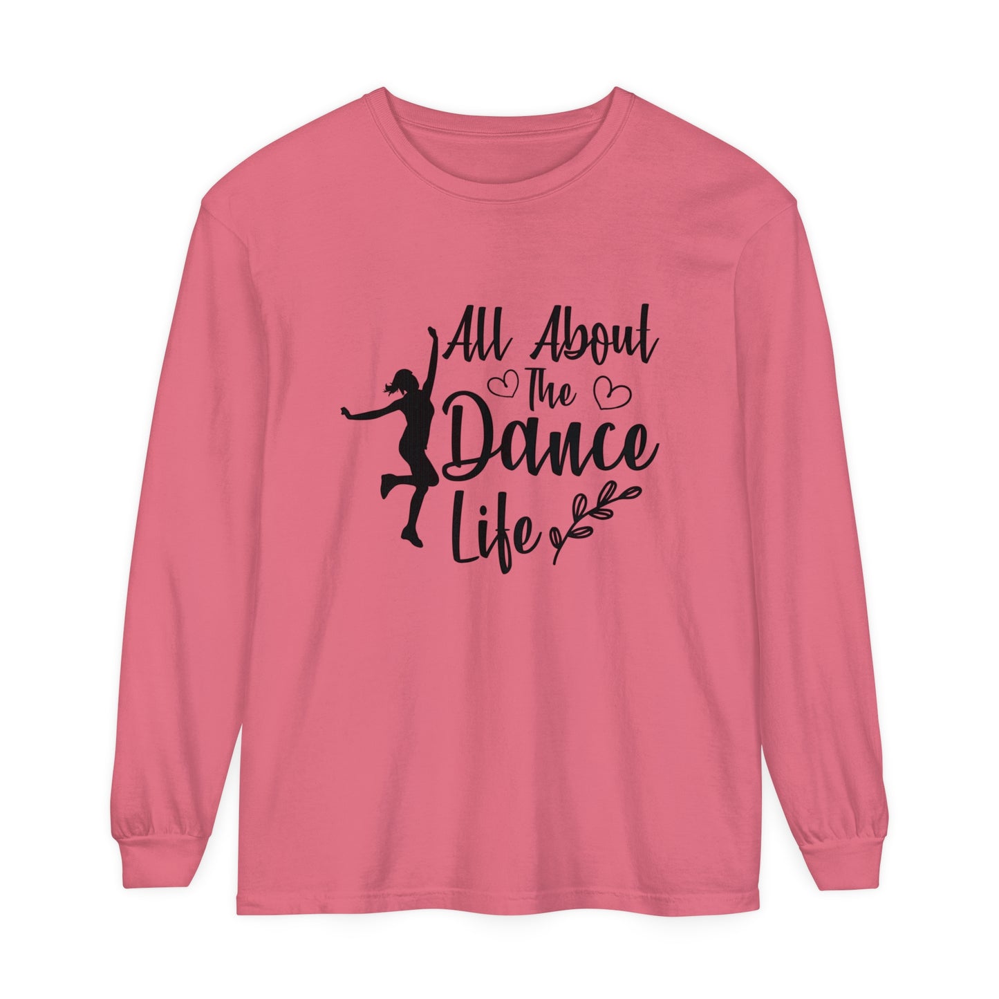 All about the dance life Women's Loose Long Sleeve T-Shirt