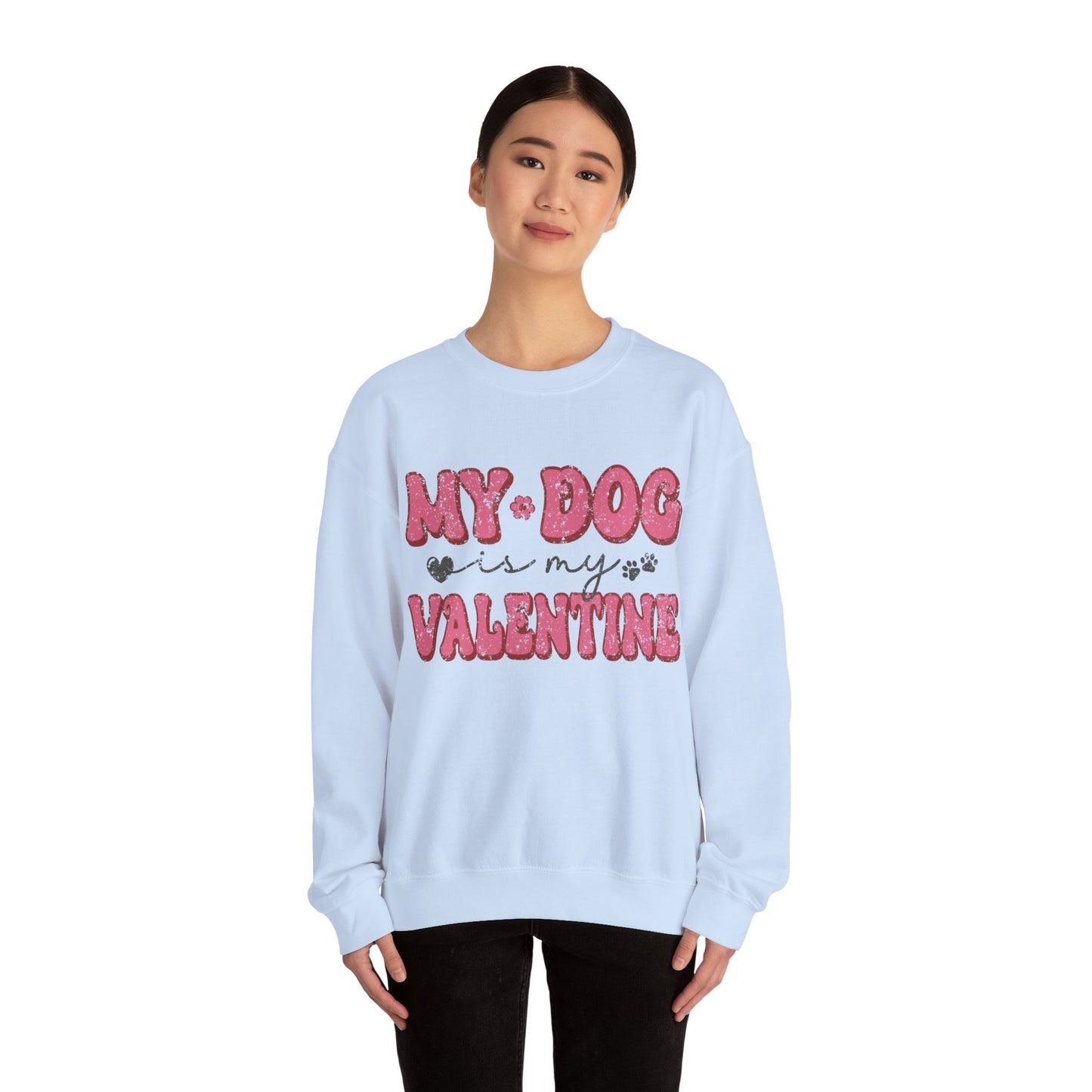 My Dog is My Valentine Women's Sweatshirt