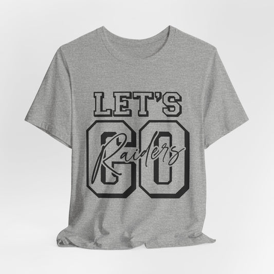 Let's Go Raiders Adult Unisex Short Sleeve Tee