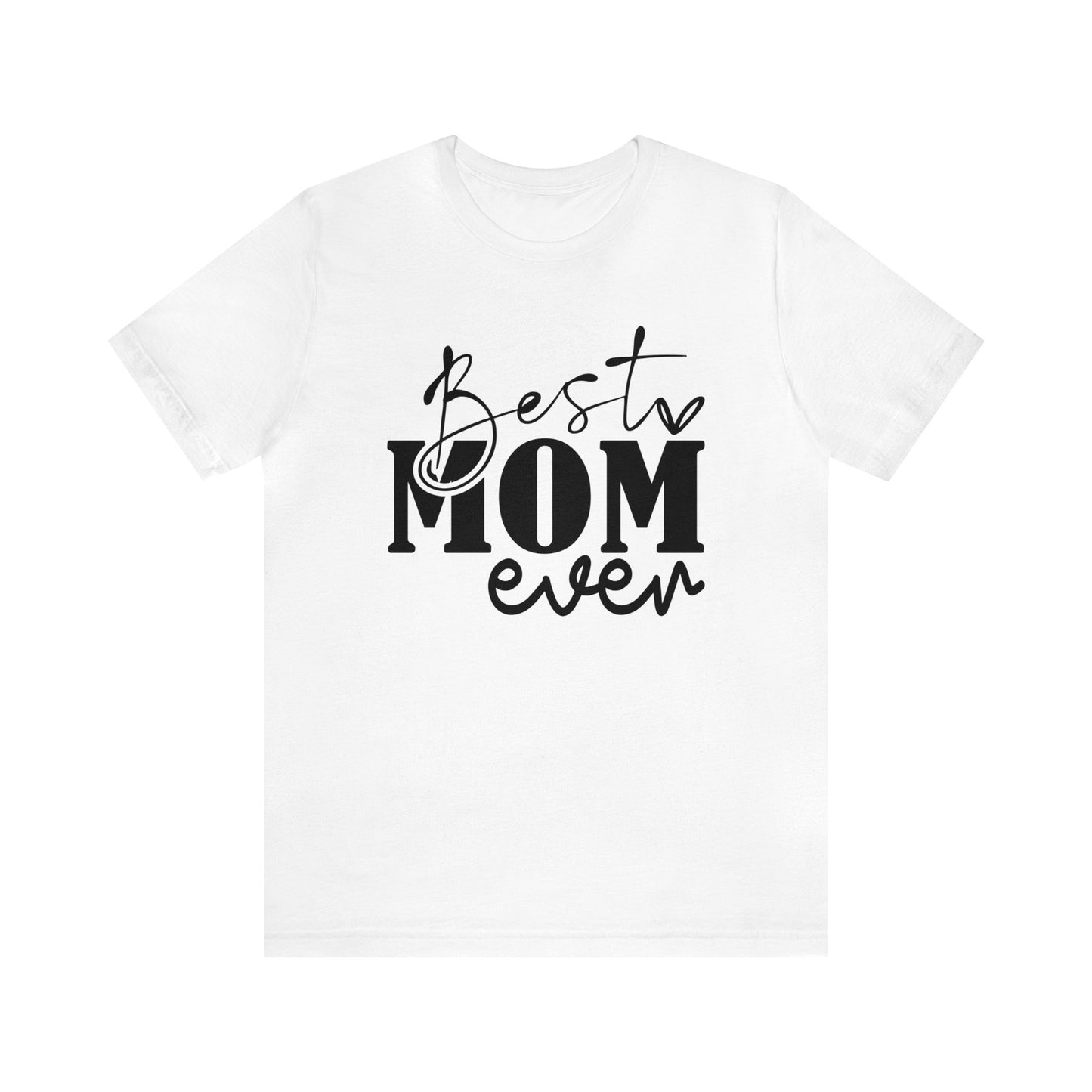 Best Mom Ever Women's Tshirt