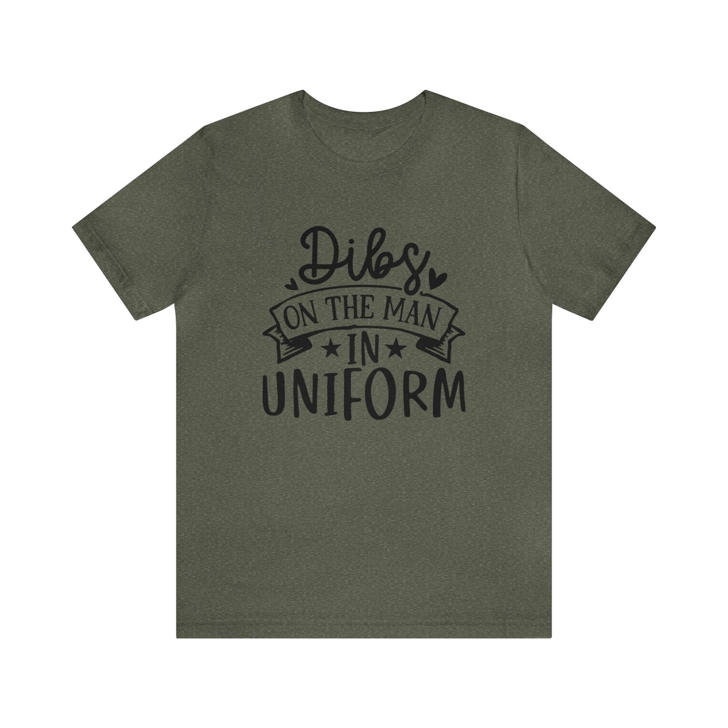 Dibs on the Man in Uniform Tshirt