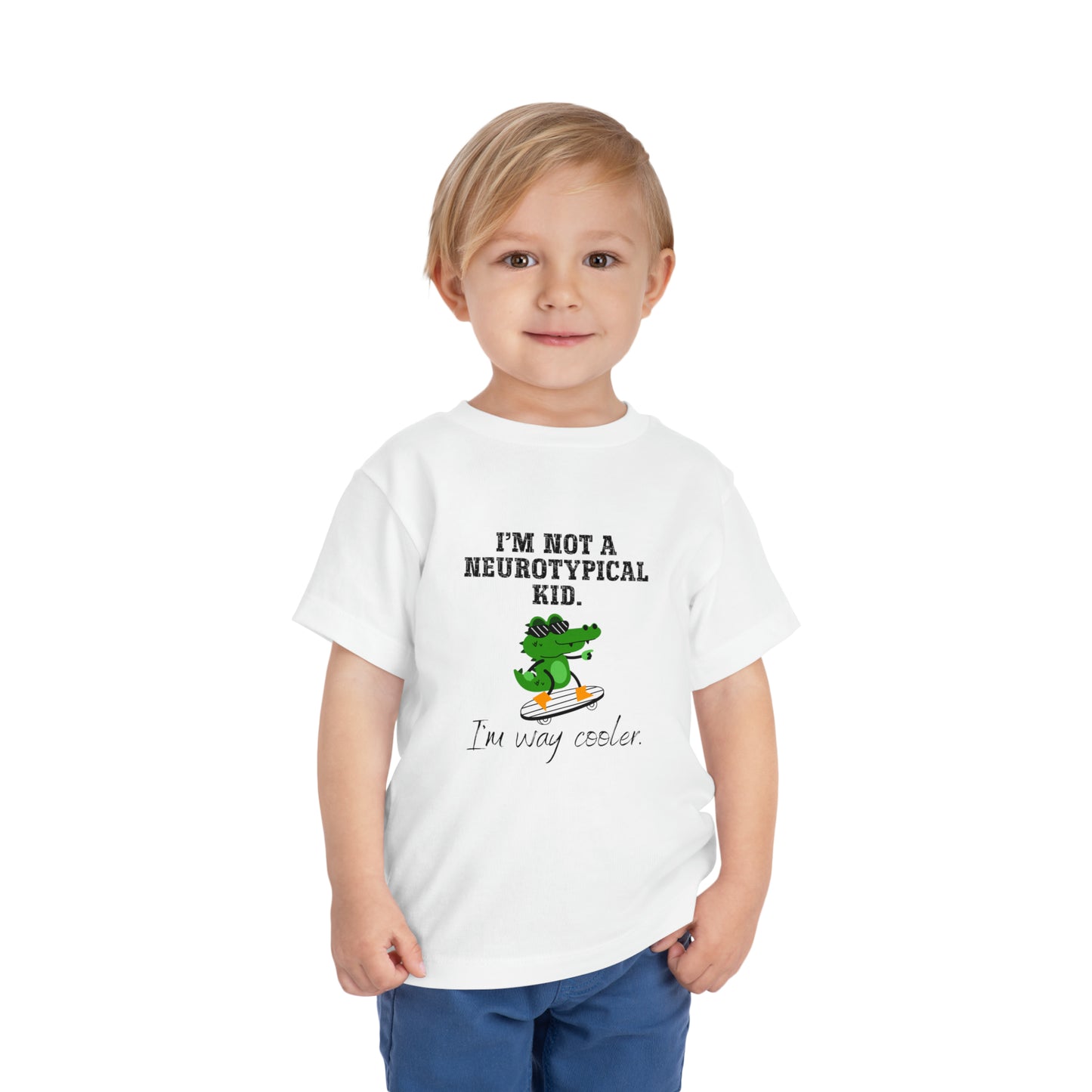 Not a Nuerotypical kid, much cooler Autism Toddler Short Sleeve Tee