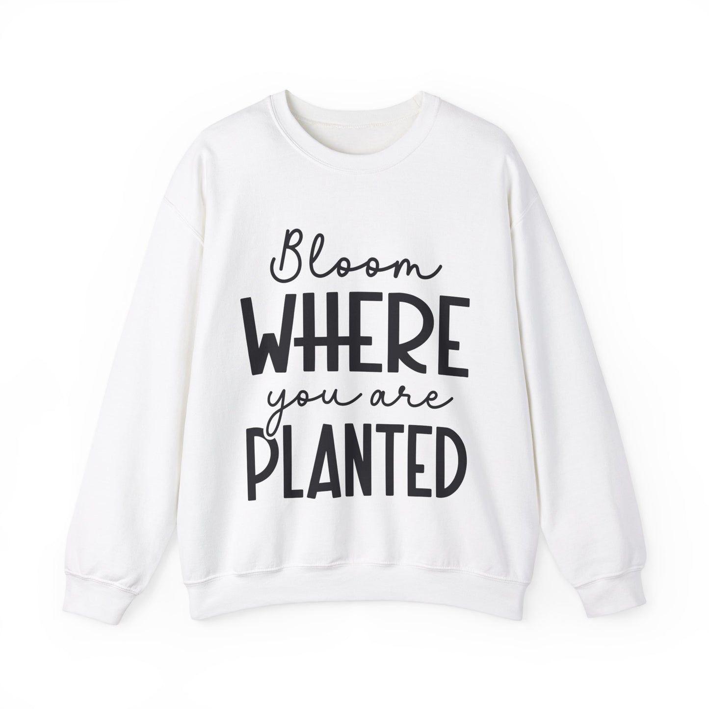 Bloom Where You Are Planted Women's Easter Sweatshirt