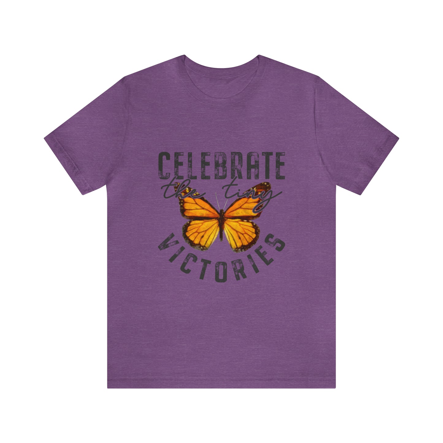 Celebrate the tiny victories Short Sleeve Women's Tee