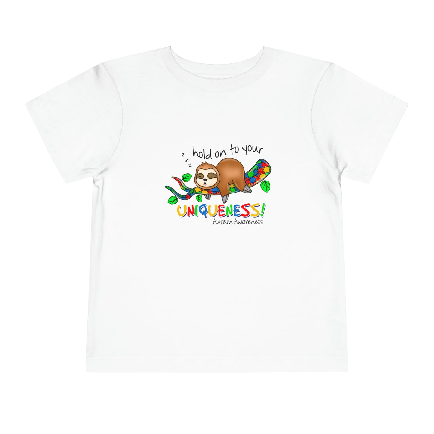 Hold on to your uniqueness Autism Awareness Advocate Toddler Short Sleeve Tee