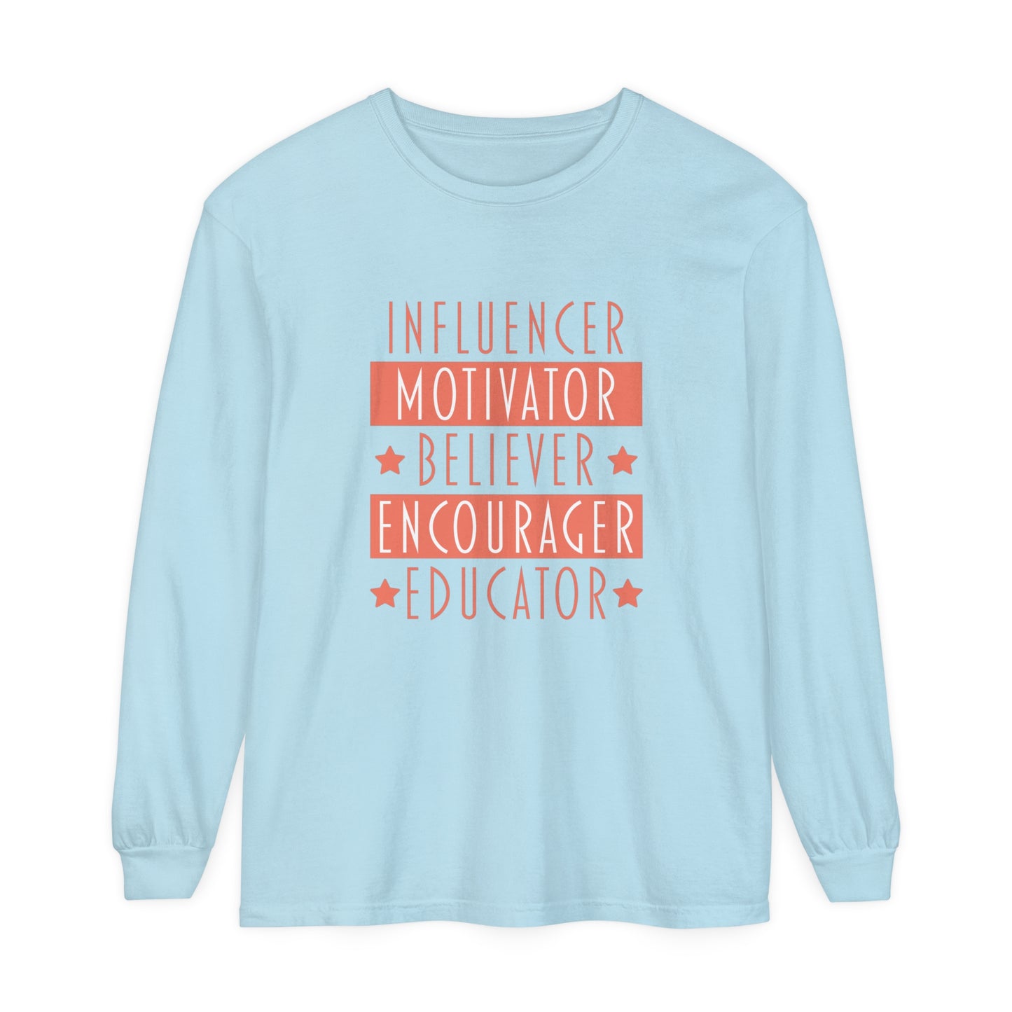 Influencer Motivator Believer Encourager Educator Women's Long Sleeve T-Shirt