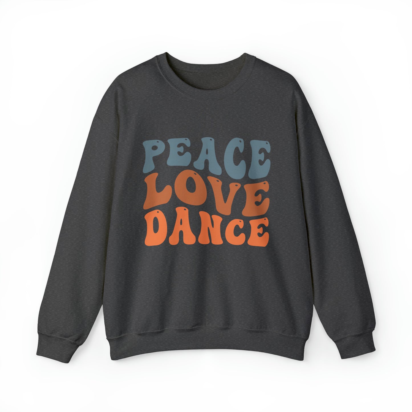 Peace Love Dance Crewneck Sweatshirt