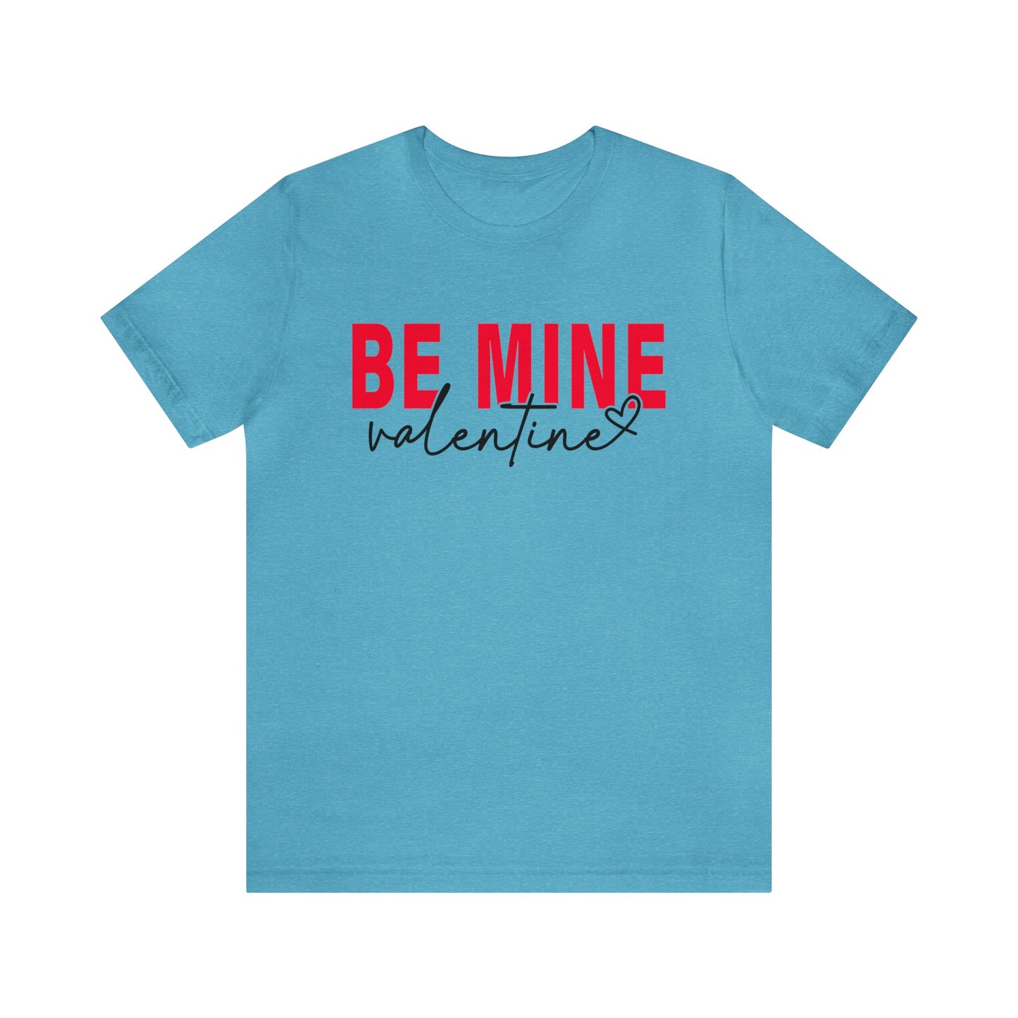 Be Mine Valentine Women's Tshirt