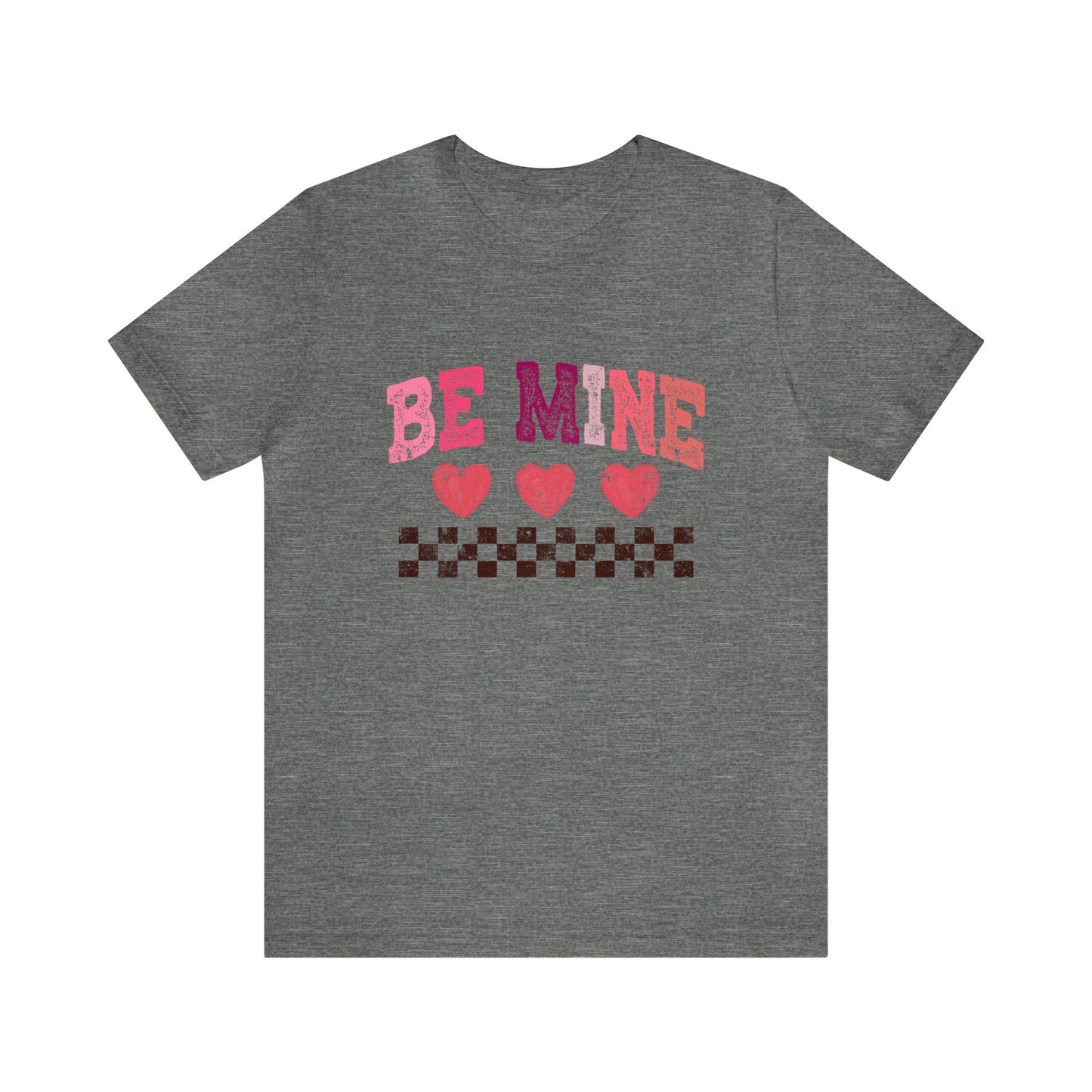 Be Mine Women's Tshirt