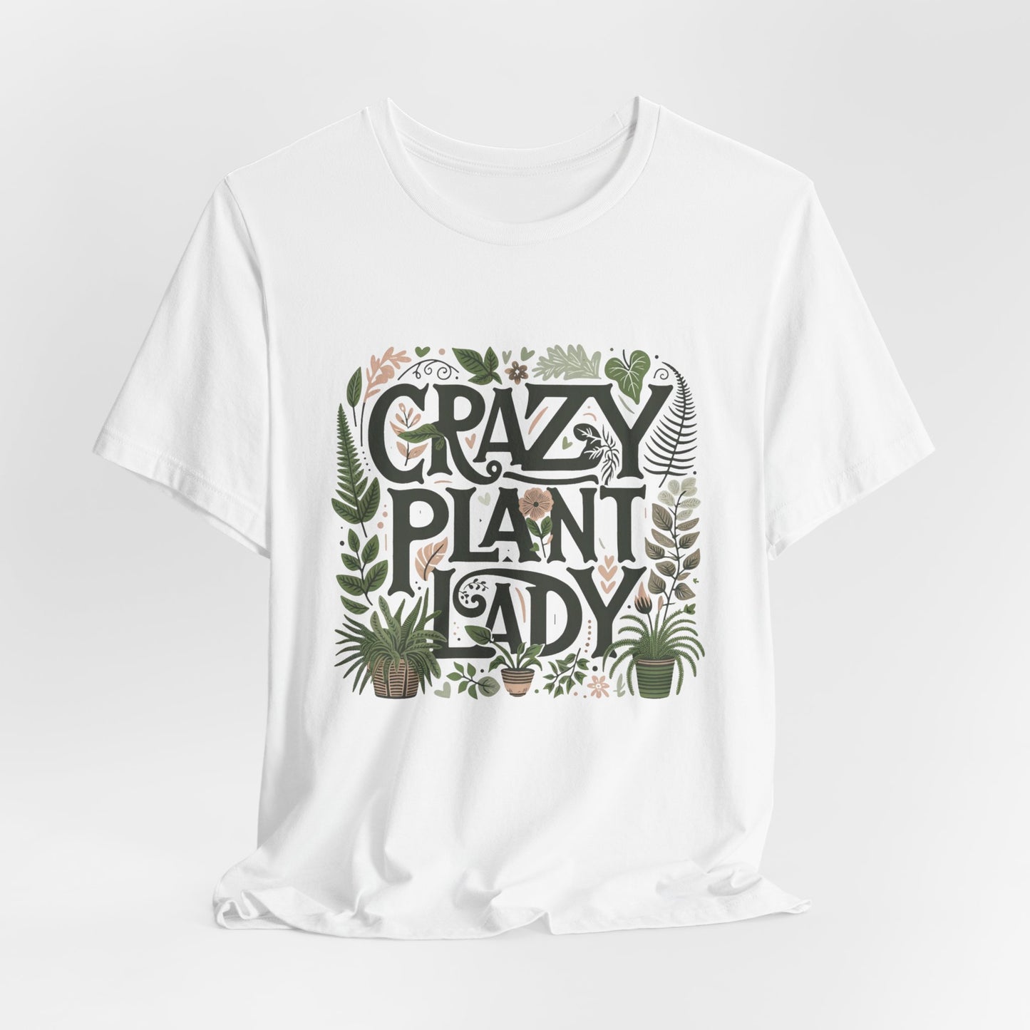 Crazy Plant Lady Women's Short Sleeve Tee