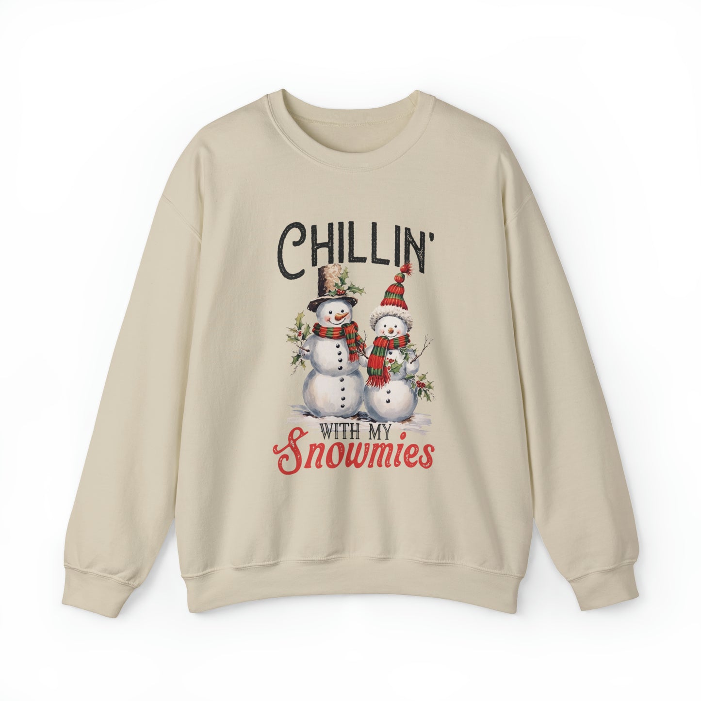 Chillin' with my snowmies  Crewneck Sweatshirt Women's and Men's