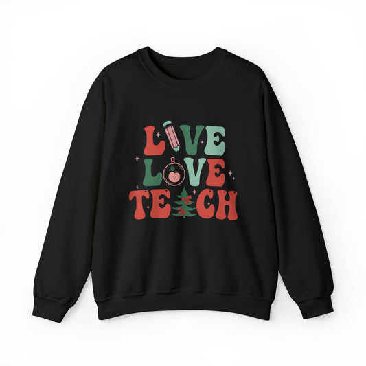 Live Love Teach Women's Christmas Sweatshirt