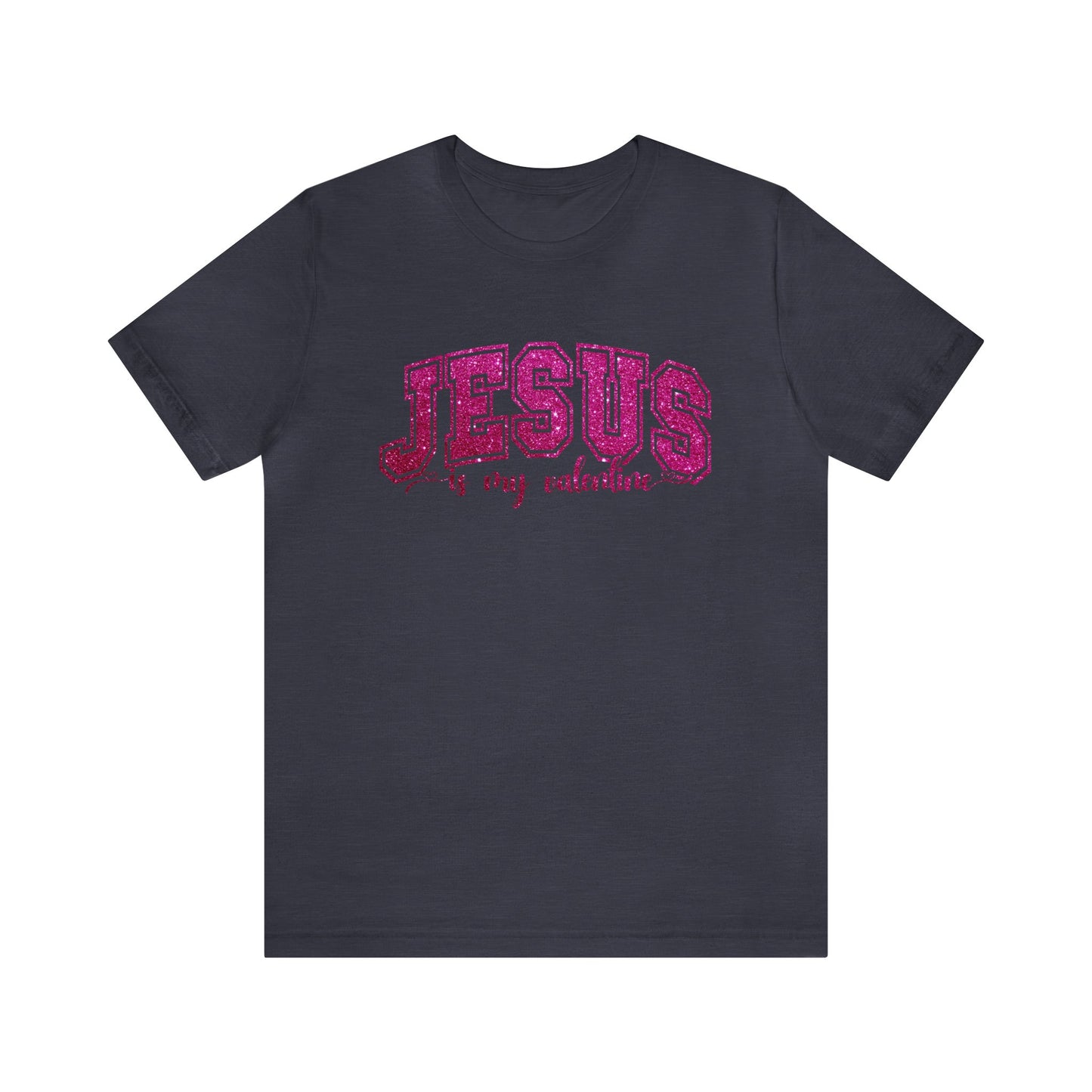 Jesus is my Valentine Women's Tshirt