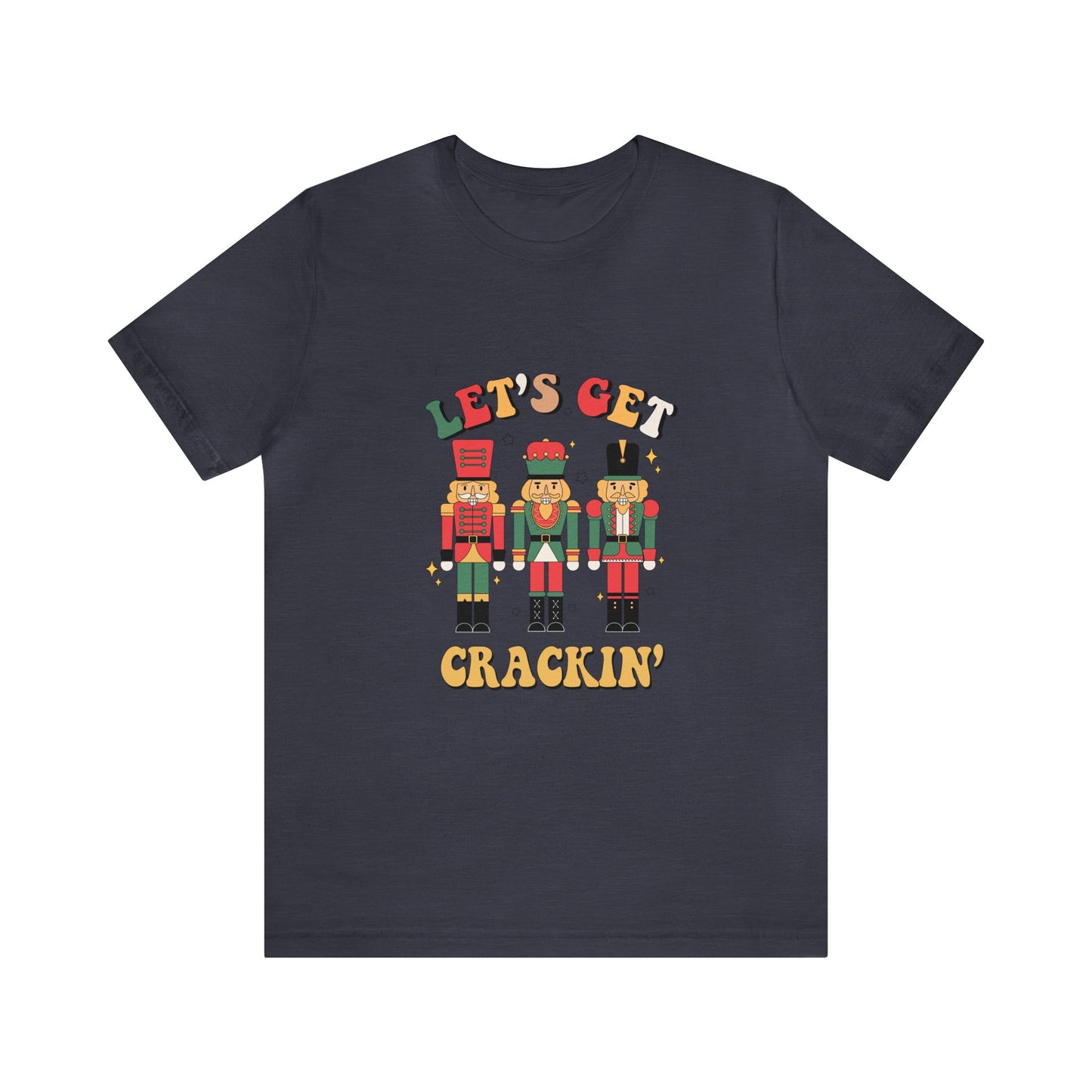 Let's Get Crackin' Women's Short Sleeve Christmas T Shirt