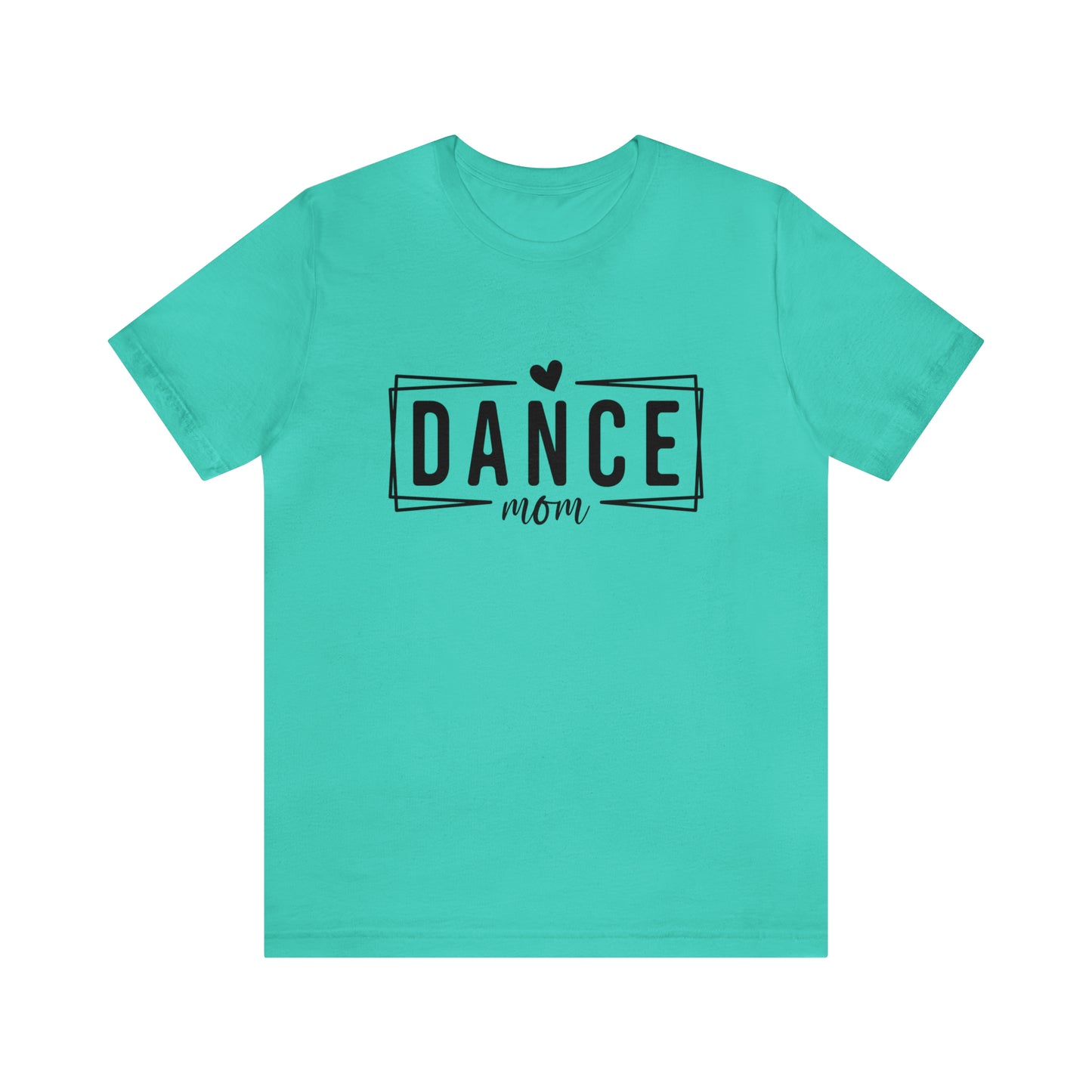 Dance Mom <3 T-Shirt