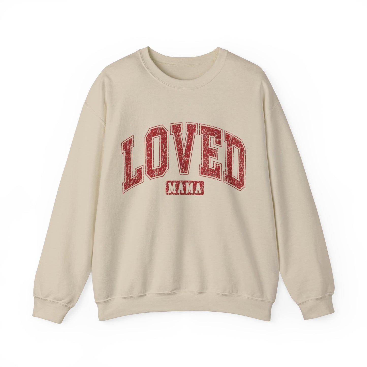 Loved Mama Women's Sweatshirt